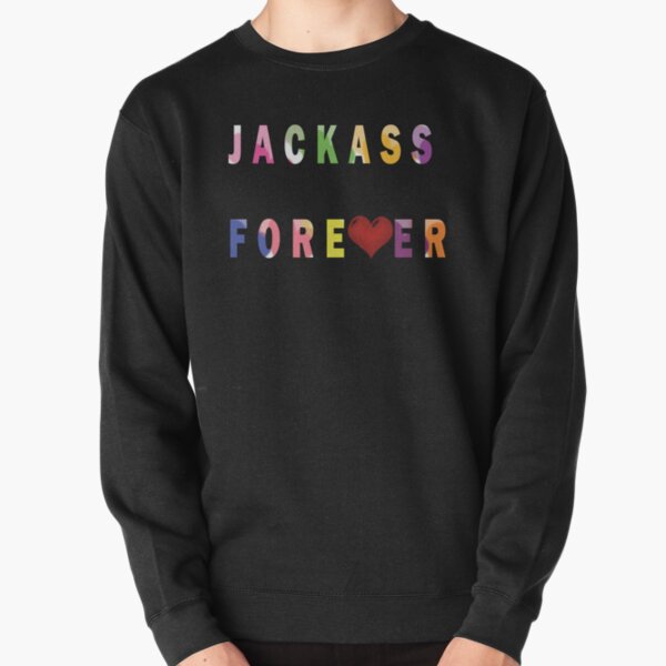 Jackass Forever colorful Graphic t-shirt Pullover Sweatshirt RB1101 product Offical jackass 2 Merch