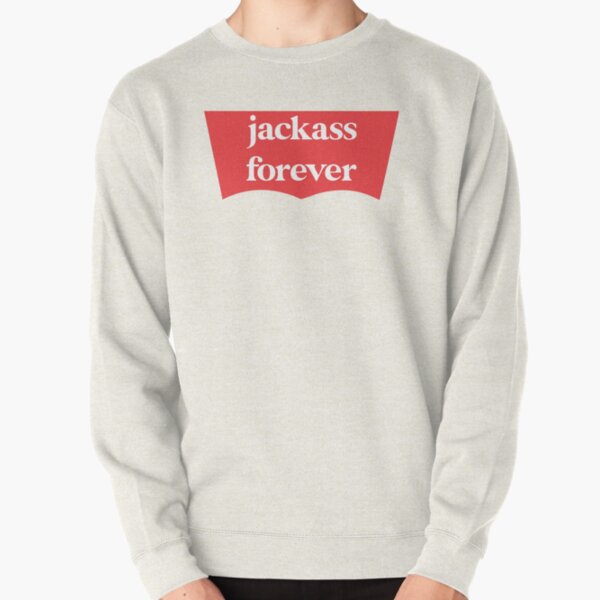 JACKASS FOREVER Pullover Sweatshirt RB1101 product Offical jackass 2 Merch